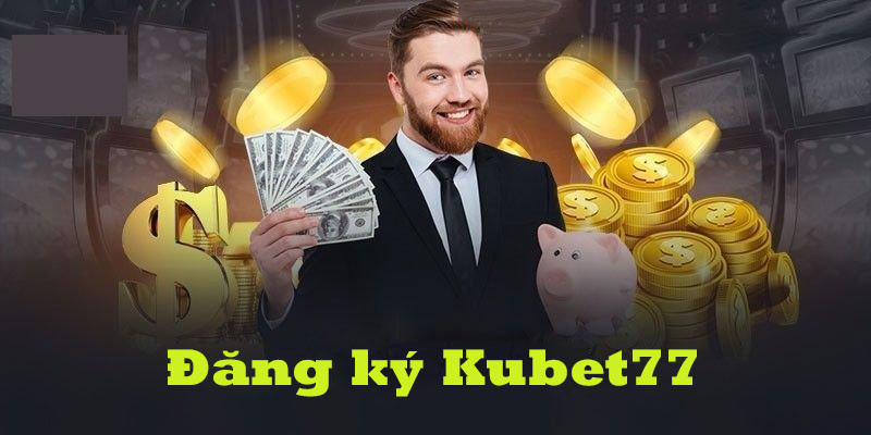 Tổng hợp những điều kiện cơ bản để trở thành hội viên của Kubet77